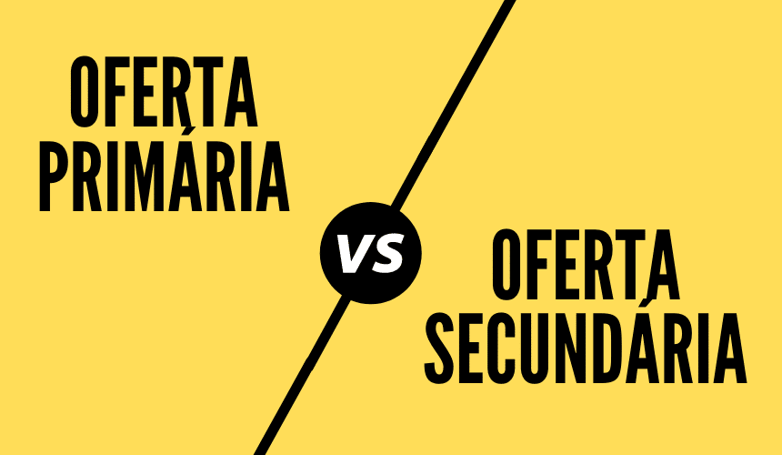 O que é IPO e como funciona? Diferenças entre oferta primária e oferta secundária