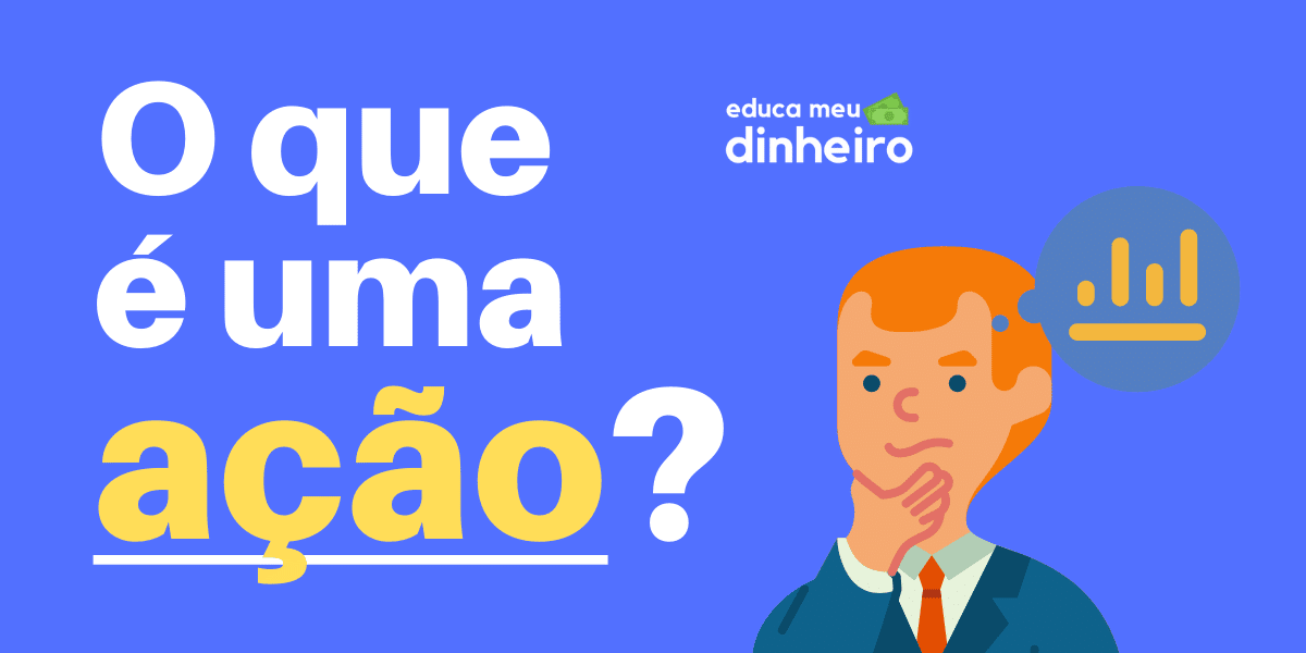 O que é uma ação